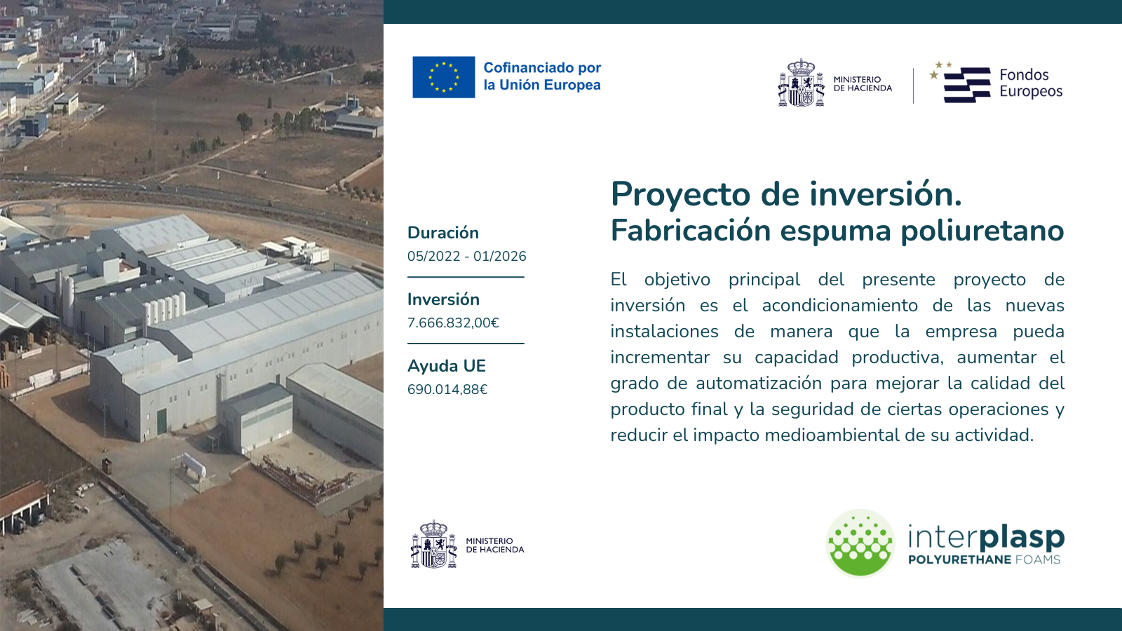Cartel informativo del proyecto de inversión de Interplasp para la fabricación de espuma de poliuretano, cofinanciado por la Unión Europea y el Ministerio de Hacienda, con vista aérea de las nuevas instalaciones.
